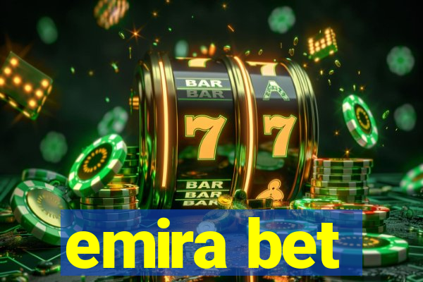 emira bet